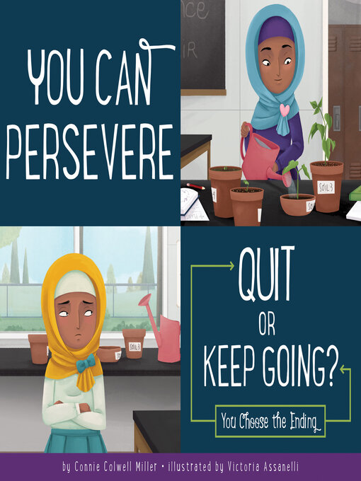 Title details for You Can Persevere: Quit or Keep Going? by Connie Colwell Miller - Available